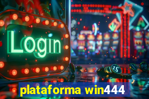 plataforma win444